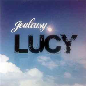 Jealousy - Lucy Mp3