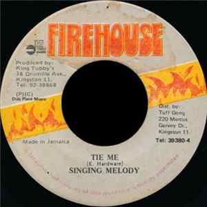 Singing Melody - Tie Me Mp3