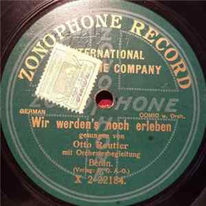 Otto Reutter - Wir Werden's Noch Erleben / Immer Korrekt! Mp3