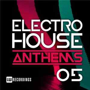 Various - Electro House Anthems 05 Mp3