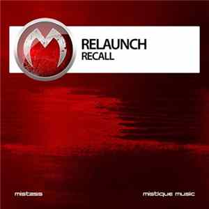 Relaunch - Recall Mp3