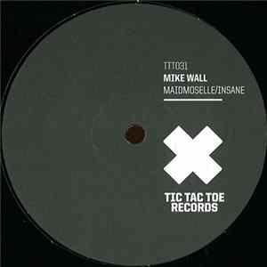 Mike Wall - Maidmoselle / Insane Mp3