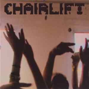 Chairlift - Does You Inspire You Mp3