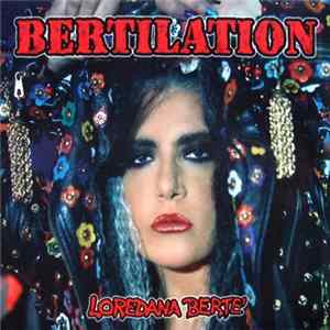 Loredana Bertè - Bertilation Mp3