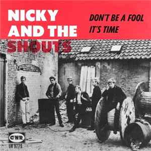 Nicky And The Shouts - Don't Be A Fool Mp3