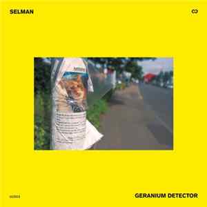 Selman - Geranium Detector Mp3