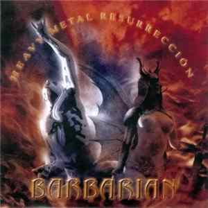 Barbarian - Heavy Metal Resurrección Mp3
