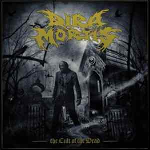 Dira Mortis - The Cult Of The Dead Mp3