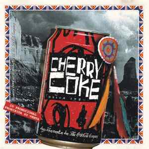Cherry Coke - No Hagas El Indio, Haz El Cherokee Mp3