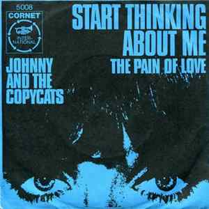 Johnny & The Copycats - Start Thinking About Me Mp3