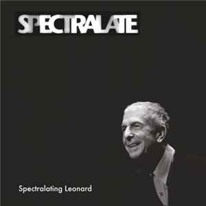 Spectralate - Spectralating Leonard Mp3