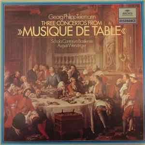 Georg Philipp Telemann - August Wenzinger, Schola Cantorum Basiliensis - Musique De Table Mp3
