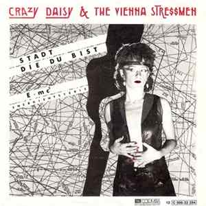 Crazy Daisy & The Vienna Stressmen - Stadt Die Du Bist Mp3