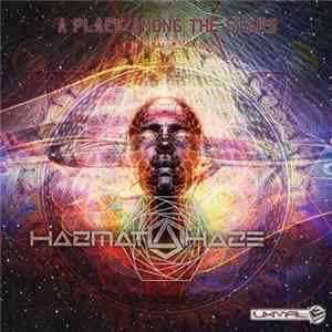 Hazmat Haze - A Place Among The Stars Mp3
