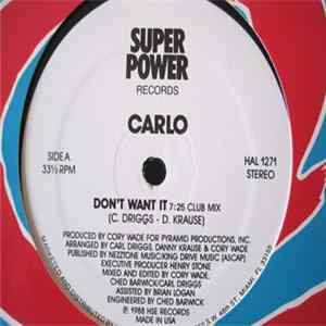 Carlo - Don't Want It Mp3