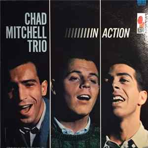 The Chad Mitchell Trio - In Action Mp3