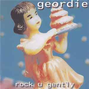Geordie - Rock U Gently Mp3