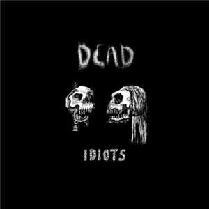 Dead - Idiots Mp3