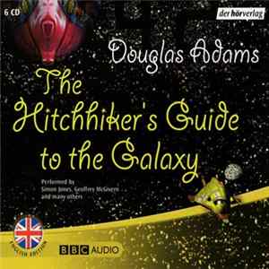Douglas Adams - The Hitchhiker's Guide To The Galaxy Mp3