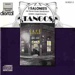 I Salonisti - Oscar Guidi - Café Victoria - Argentinische Tangos 2 Mp3