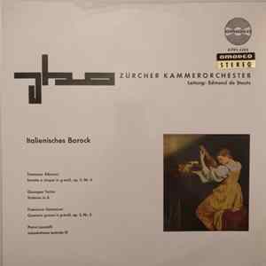 Tomaso Albinoni / Giuseppe Tartini / Francesco Geminiani / Pietro Locatelli, Edmond De Stoutz, Zürcher Kammerorchester - Italienisches Barock Mp3