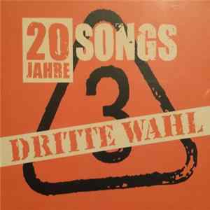 Dritte Wahl - 20 Jahre 20 Songs Mp3