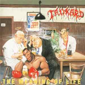 Tankard - The Meaning Of Life Mp3