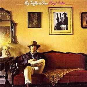 Hoyt Axton - My Griffin Is Gone Mp3