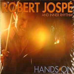 Robert Jospé And Inner Rhythm - Hands On Mp3