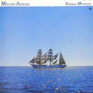 Yoshiaki Miyanoue - Mellow Around Mp3