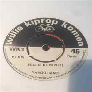 Yahoos Band - Willie Komen (1) / Willie Komen (2) Mp3