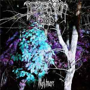 Depression God - Nightmare Mp3