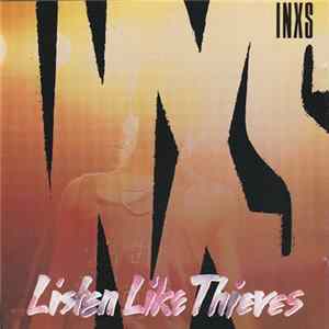 INXS - Listen Like Thieves Mp3