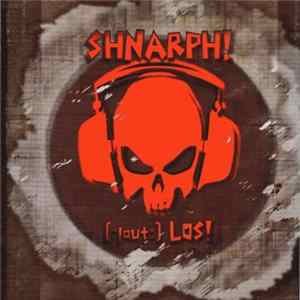 SHNARPH! - [:laut:]LOS! Mp3