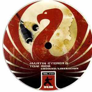 Martin Eyerer & Toni Rios - Chorizo / Liberacion Mp3