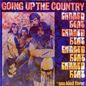 Canned Heat - Going Up The Country / One Kind Favor Mp3