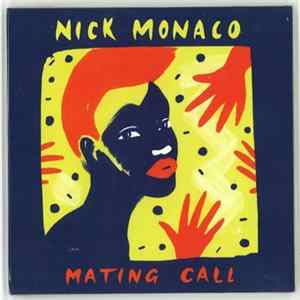 Nick Monaco - Mating Call Mp3
