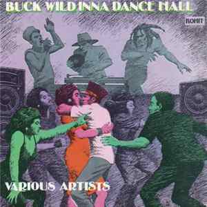 Various - Buck Wild Inna Dance Hall Mp3