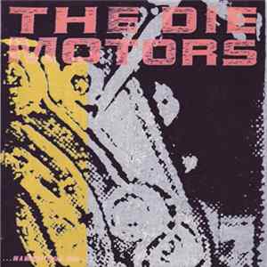 The Die Motors - In A Mondo Trasho. Part 1. Mp3