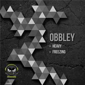 Obbley - Heavy / Freezing Mp3