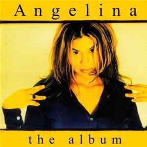 Angelina - The Album Mp3