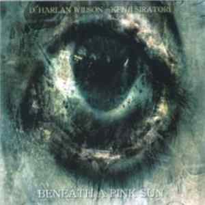 D. Harlan Wilson + Kenji Siratori - Beneath A Pink Sun Mp3