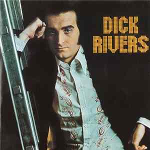 Dick Rivers - Bye Bye Lily Mp3