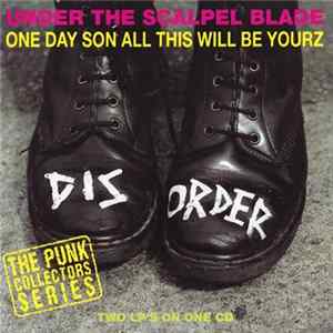 Disorder - Under The Scalpel Blade / One Day Son All This Will Be Yourz Mp3