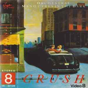 Orchestral Manoeuvres In The Dark - Crush - The Movie Mp3