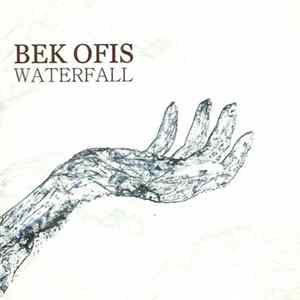 Bek Ofis - Waterfall Mp3