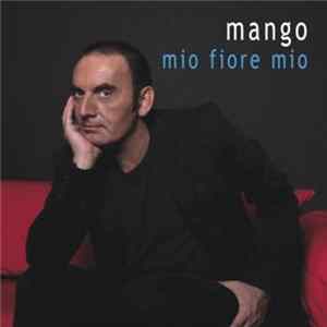 Mango - Mio Fiore Mio Mp3