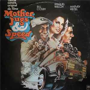 Various - Mother, Jugs & Speed (Original Soundtrack) Mp3