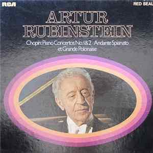 Arthur Rubinstein, Chopin - Piano Concertos No. 1 & 2 - Andante Spianato Et Grande Polonaise Mp3