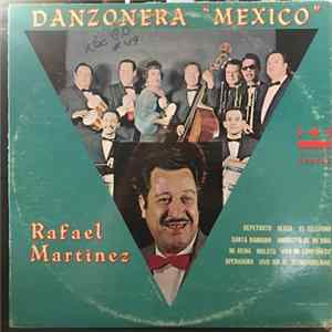 Rafael Martinez - Danzonera "Mexico" Mp3